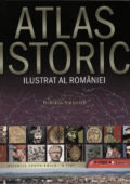 Atlas istoric ILUSTRAT AL ROMANIEI